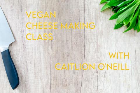 Learn How to Make Vegan Cheese with Caitlion O'Neill of Viridia Cheeses